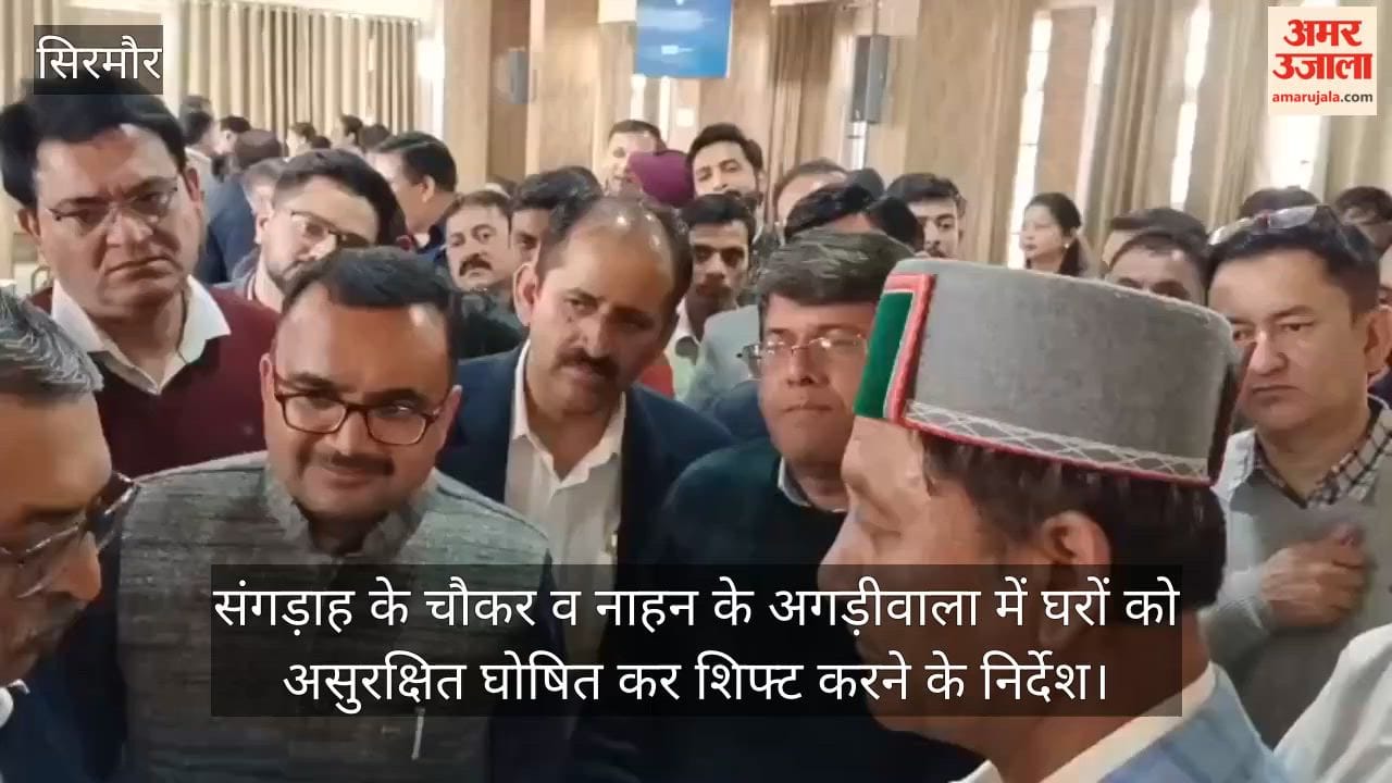 Instructions issued to declare houses in Chowkar of Sangrah and Agdiwala of Nahan as unsafe and shift the people.