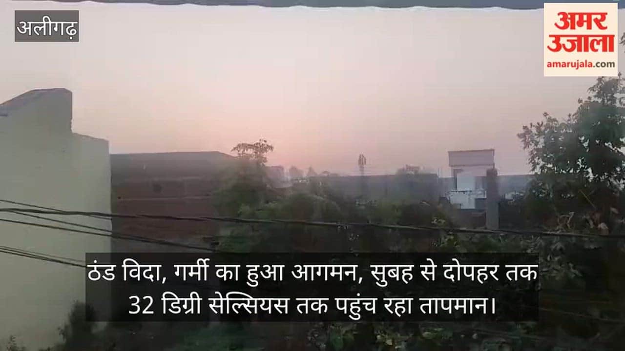 ठंड विदा, गर्मी का हुआ आगमन, सुबह से दोपहर तक 32 डिग्री सेल्सियस तक पहुंच रहा तापमान