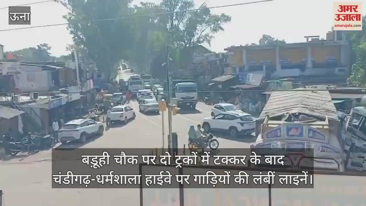 Una: Two trucks collide at Baduhi Chowk, long queues of vehicles on Chandigarh-Dharamshala Highway