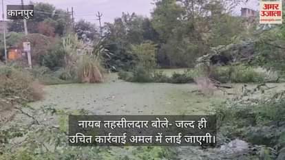 कानपुर: बिल्हौर तहसील के सबसे समीप बचकड़ा तालाब पर हो रहे हैं कब्जे