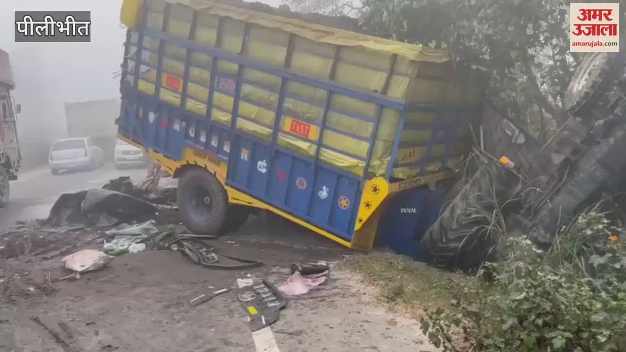 DCM collided with a tractor-trolley parked on Highway in Pilibhit