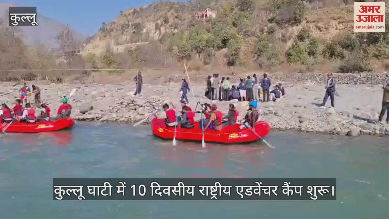 Video: A 10-day national adventure camp begins in Kullu Valley.