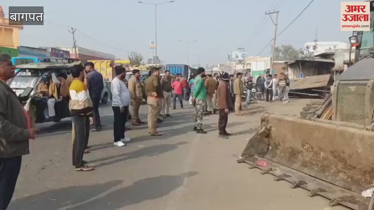 Baghpat: Encroachment removed on Delhi-Saharanpur National Highway