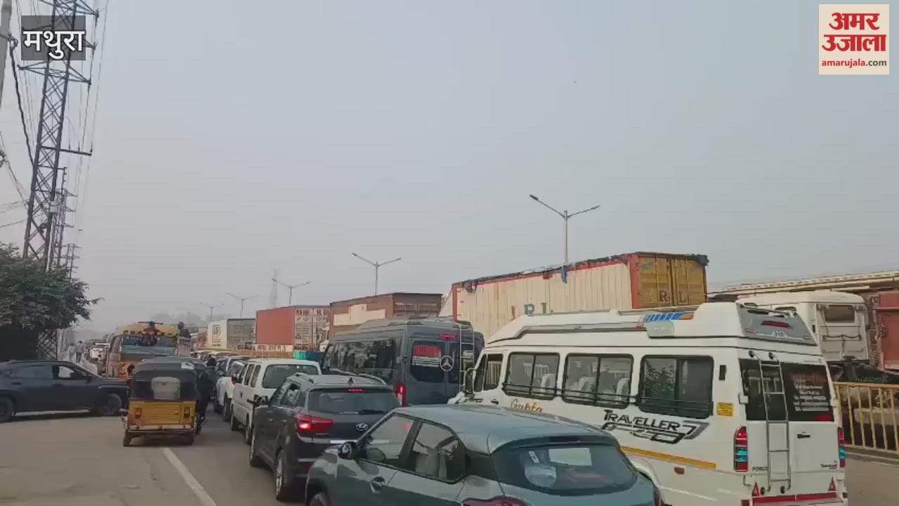 massive traffic jam occurred on Agra-Delhi highway in mathura