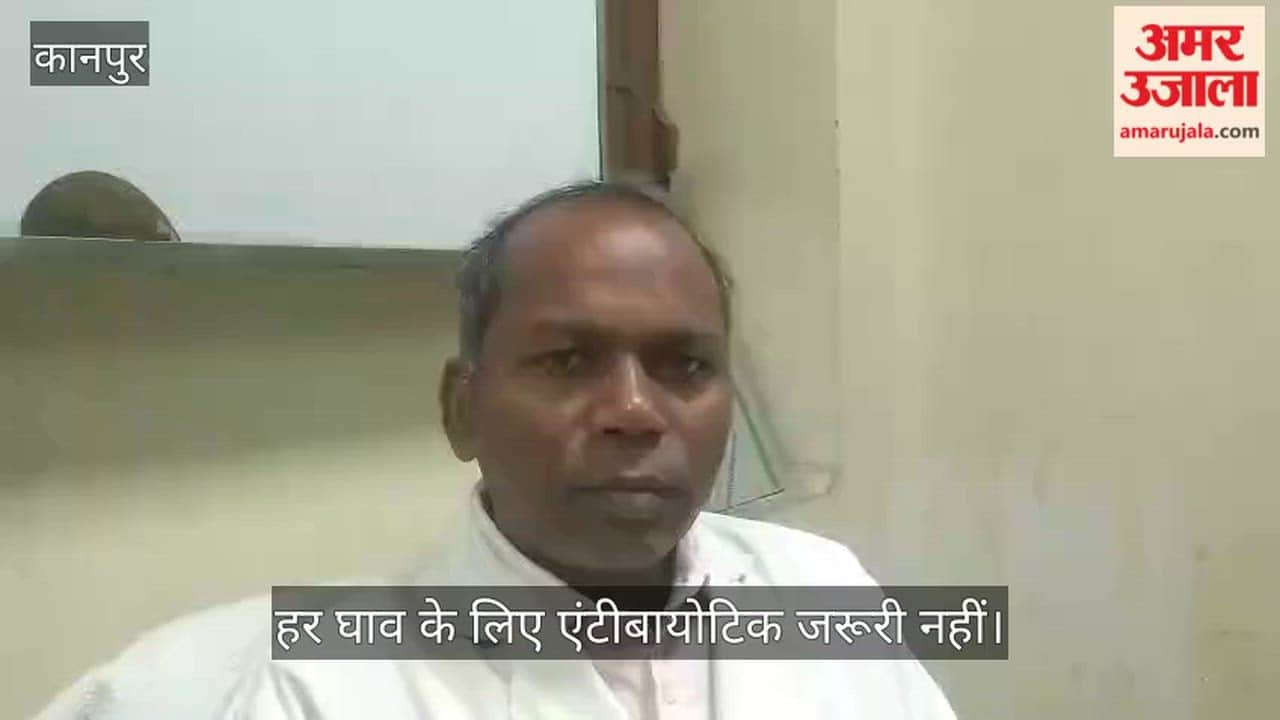 Kanpur 90% of Patients Taking Antibiotics Unnecessarily to Heal Wounds Prem Shankar Says Immunity Heals Wounds