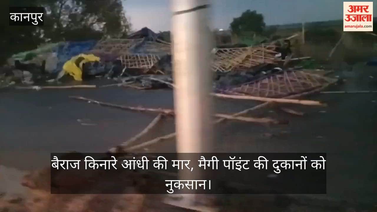 Storm damages Maggi stalls near Ganga Barrage in Kanpur