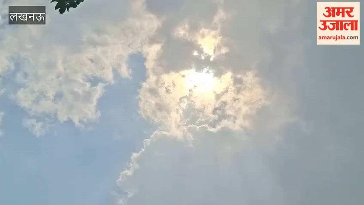 लखनऊ में अचानक बदला मौसम, बदली ने लोगों को गर्मी से दिलाई राहत