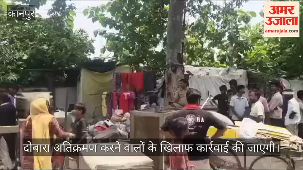 Kanpur the PWD removed encroachments along GT Road in Kalyanpur
