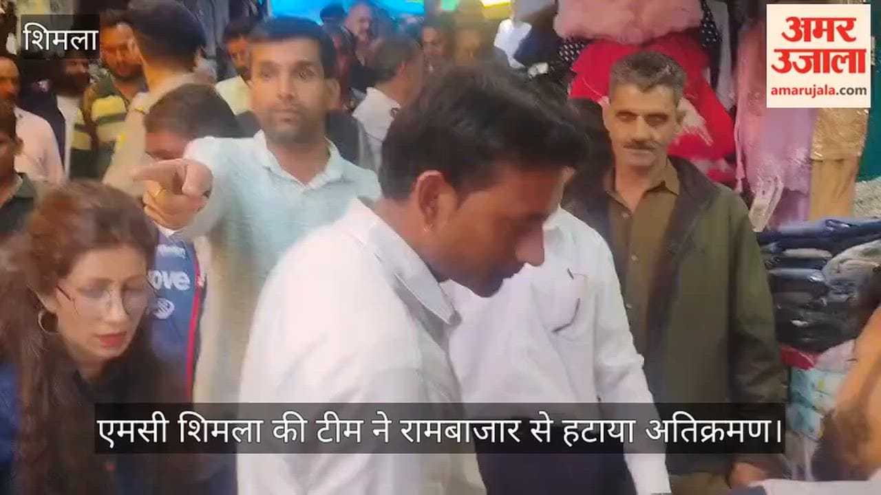 MC Shimla team removes encroachments from Ram Bazaar.