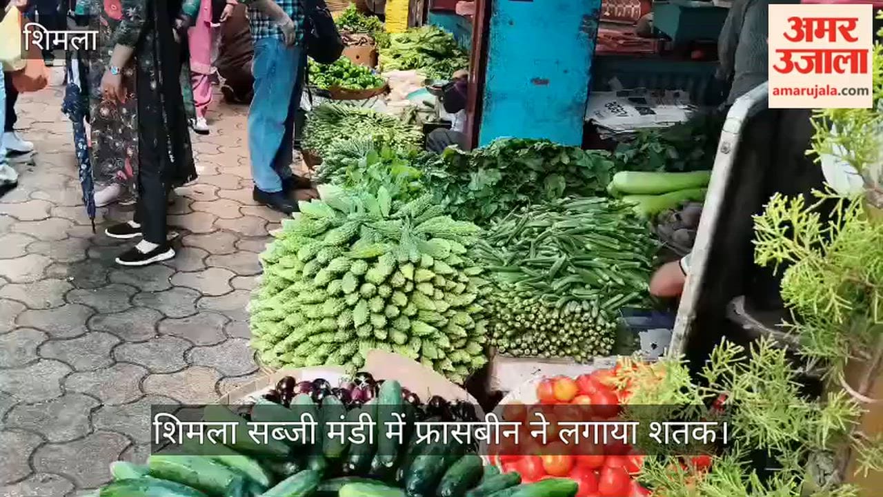French beans hit the century mark at the Shimla vegetable market