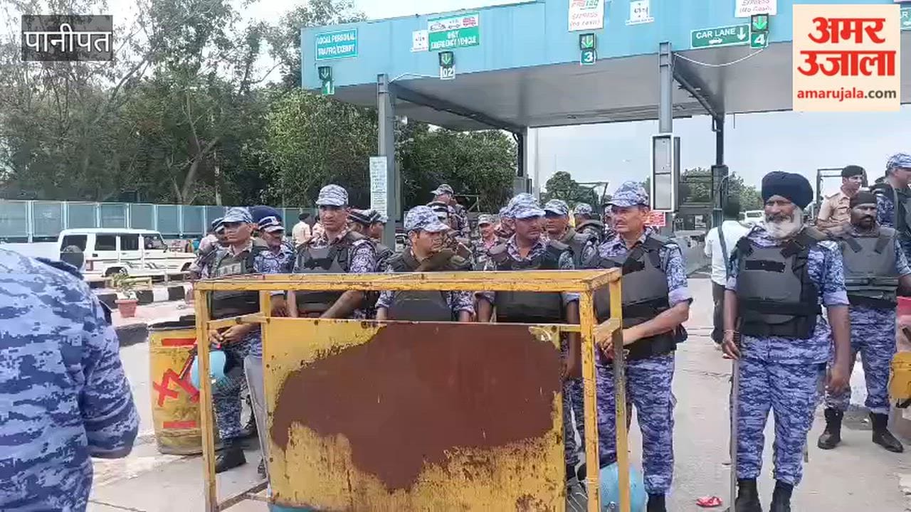 Security has been stepped up at the Panipat toll plaza following the farmers' announcement to march to Delhi; two companies of the RAF have been deployed from Meerut.