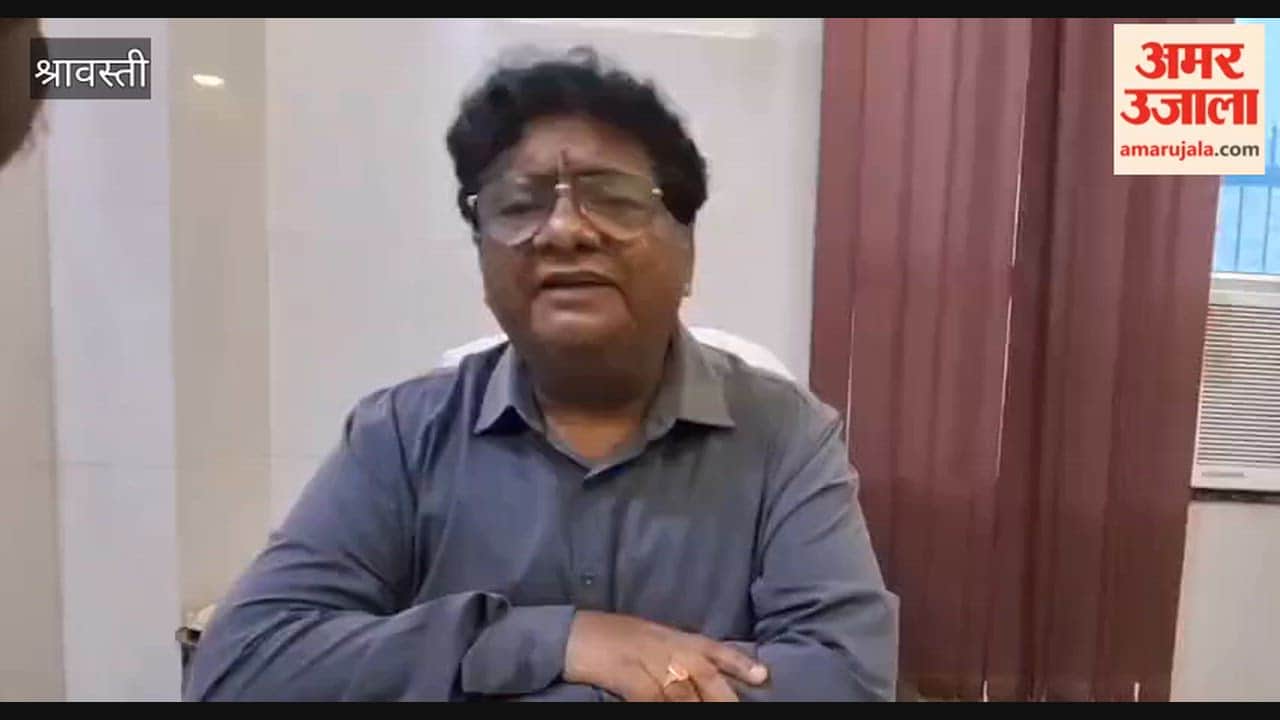 आशाओं, एएनएम व सिस्टर को यमराज बताने वाले बयान पर श्रावस्ती के एसीएमओ डॉ. केके वर्मा ने दी सफाई