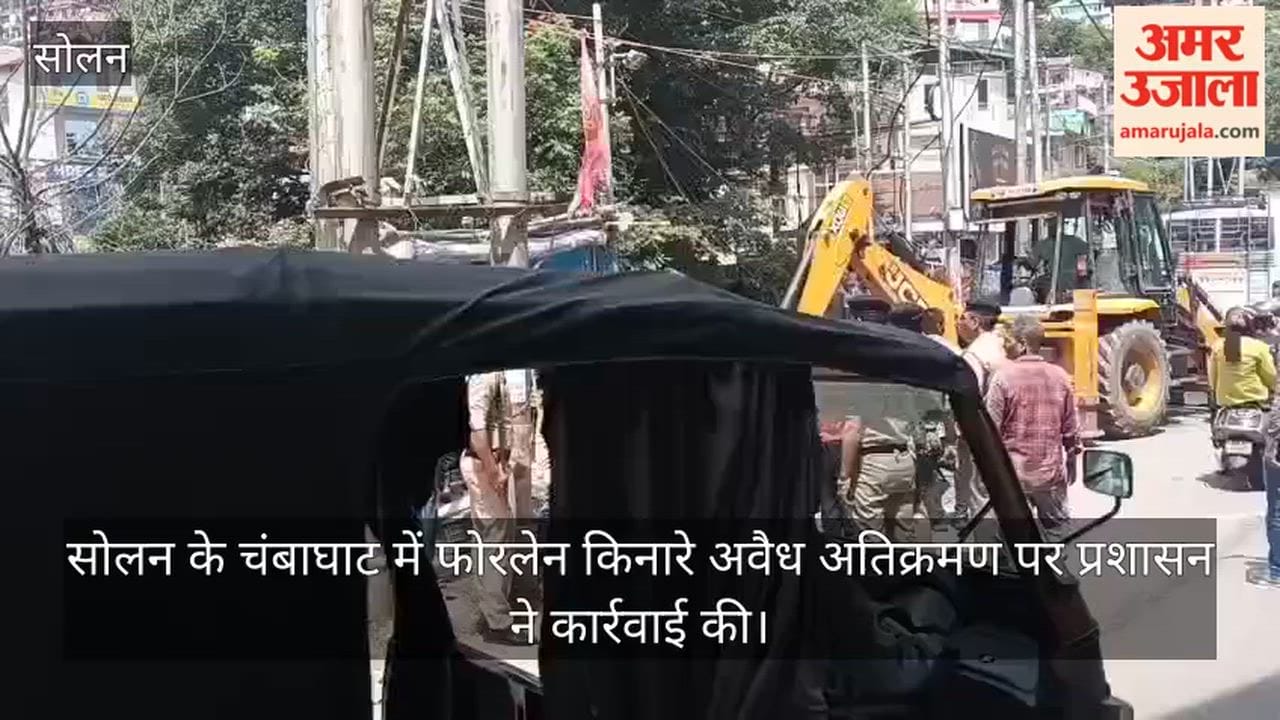 solan chambaghat illegal encroachment four lane action