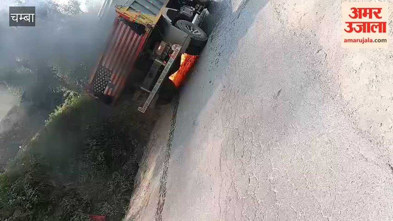 chamba tissa road moving tipper fire driver saved life badoh