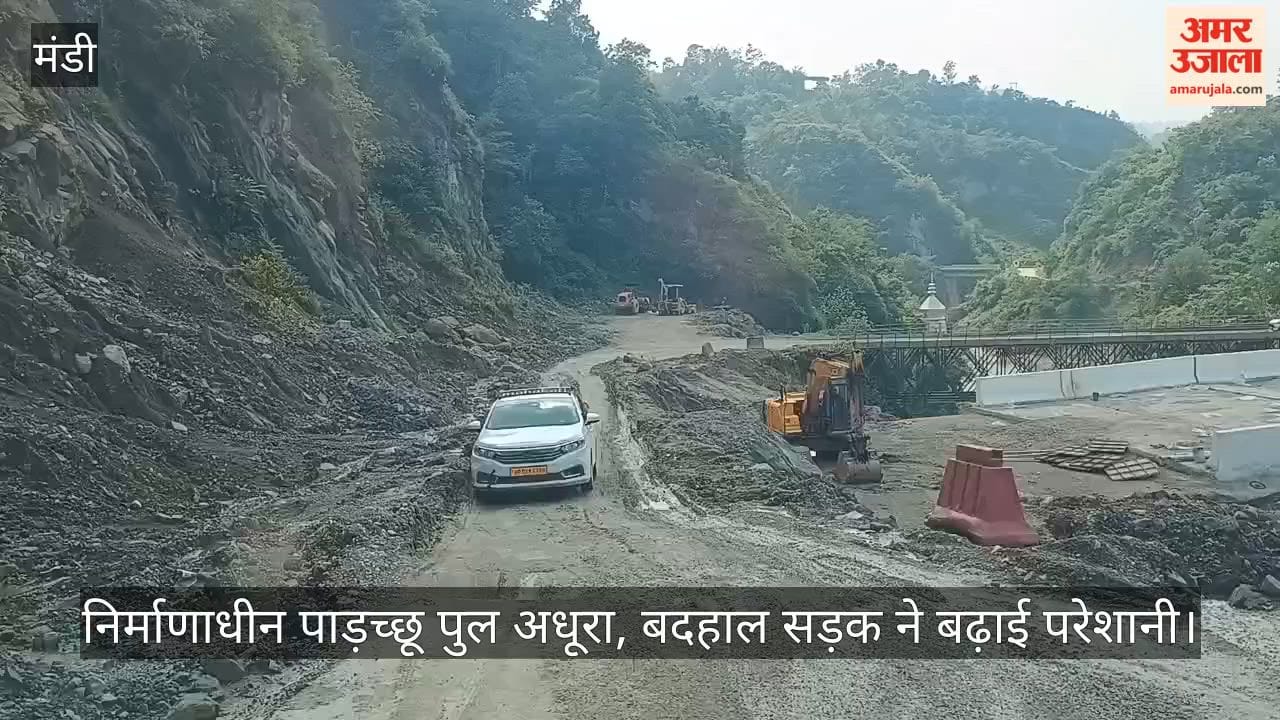 Mandi: Construction of Padchhu Bridge remains incomplete; dilapidated road adds to woes.