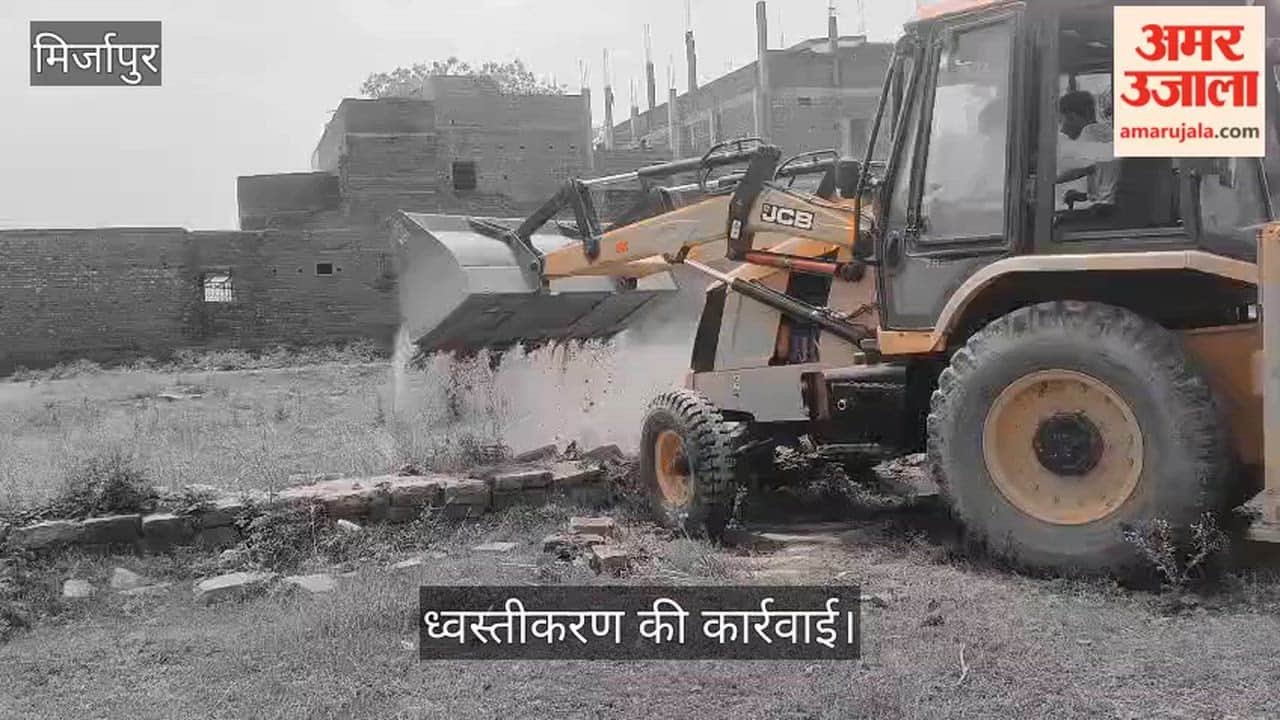 Demolition Drive Against Illegal Plotting in Mirzapur