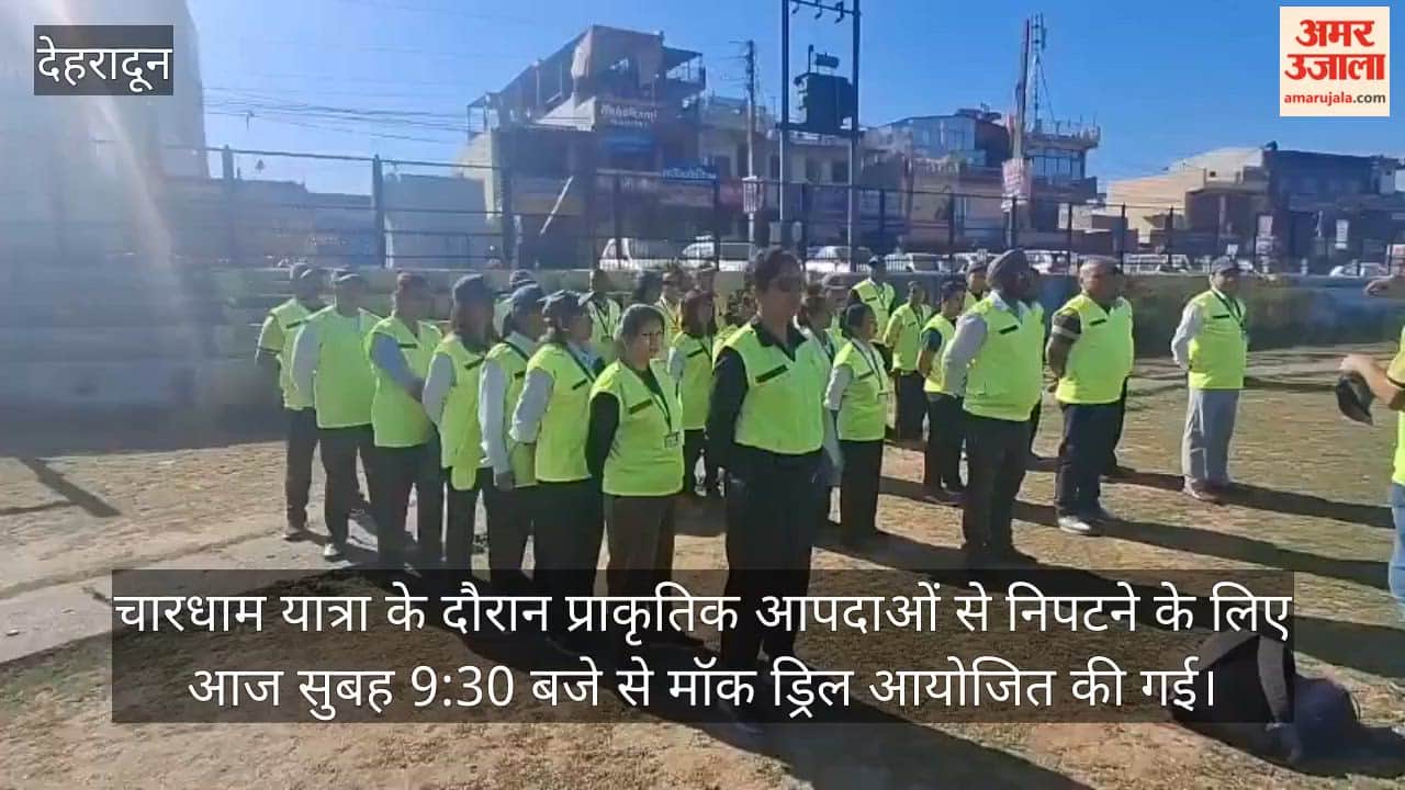 Disaster Preparedness Tested Ahead of CharDham Yatra: Mock Drills Held in Dehradun and Rishikesh