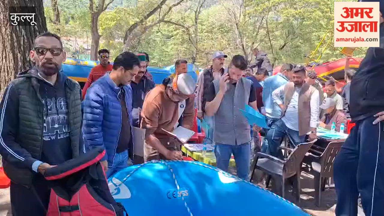 Kullu: 380 Rafts Technically Inspected in Two Days; 12 Failed to Meet Standards