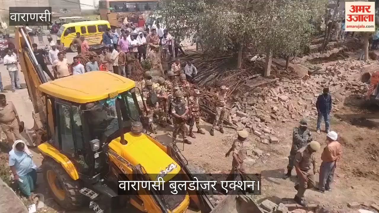 Varanasi Bulldozer Action Encroachments Being Removed from Several Areas of City
