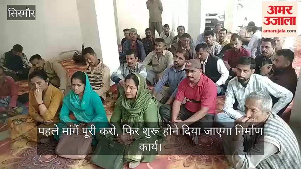 Sirmaur: Fulfill demands first; only then will construction work be allowed to begin.