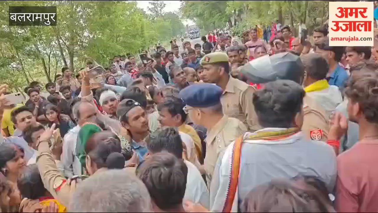 बलरामपुर में मारपीट में घायल व्यक्ति की इलाज के दौरान मौत, नाराज ग्रामीणों ने सड़क जाम कर किया हंगामा