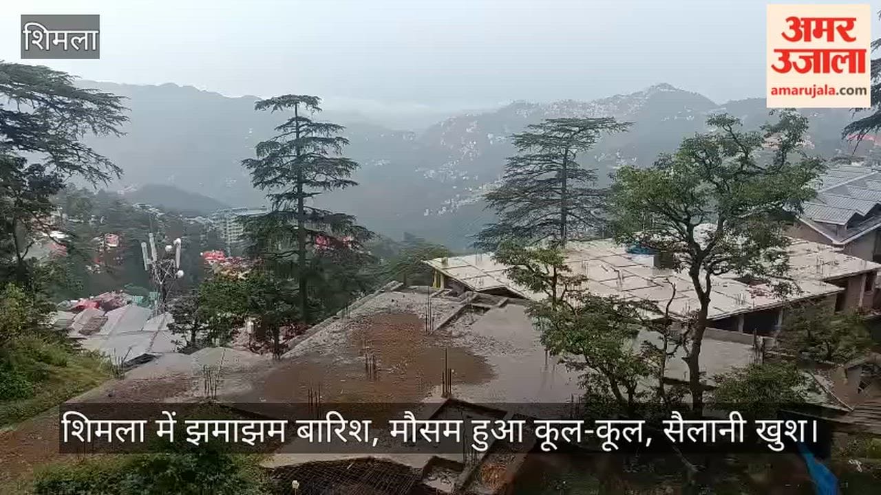 Heavy rain in Shimla, weather turns cool, tourists happy