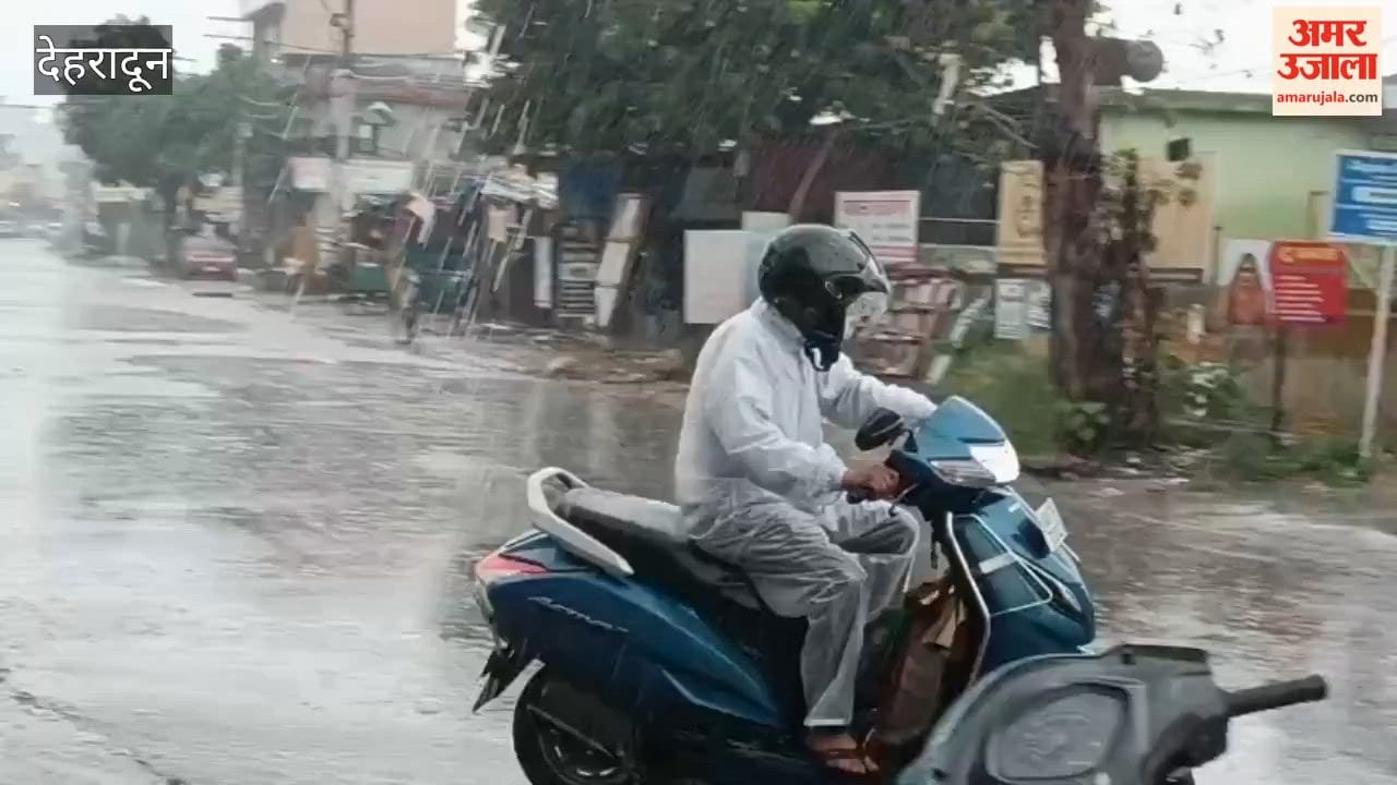 Dehradun: The weather takes a turn; heavy rains bring relief from the heat