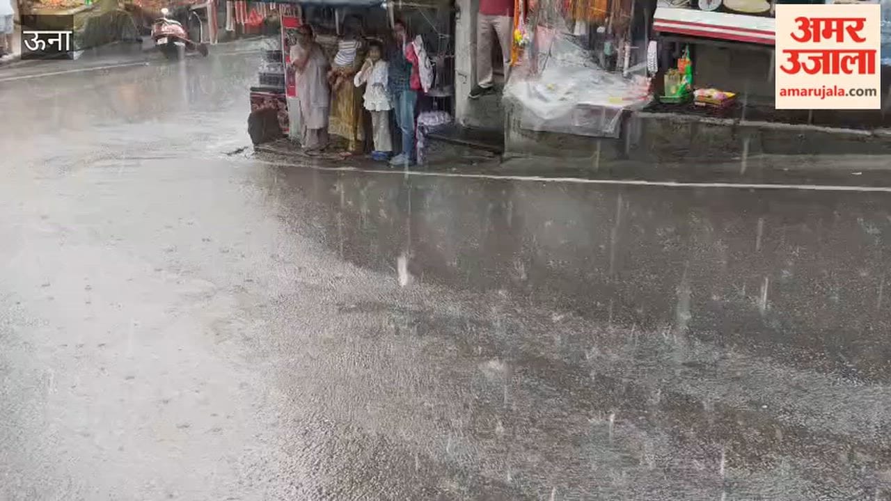 Una Weather takes a turn in Chintpurni due to torrential rain relief from the heat