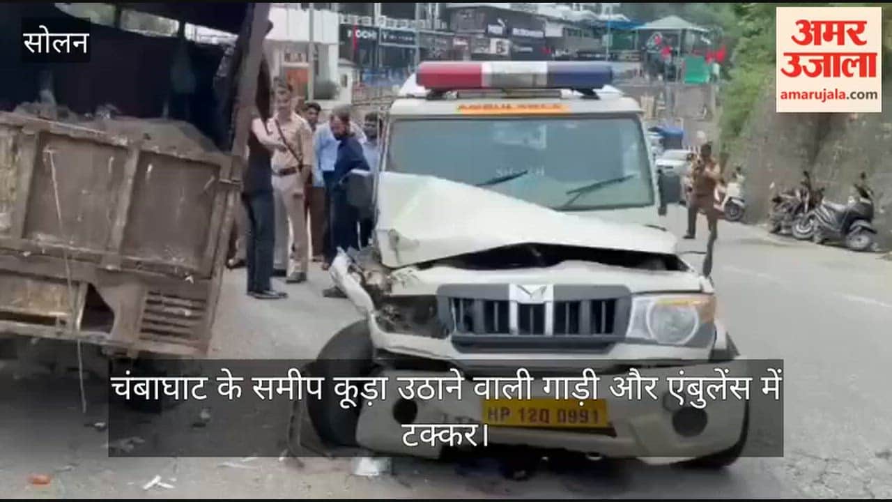 Video: Garbage collection vehicle and ambulance collide near Chambaghat.