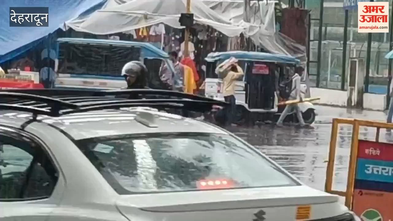 Rain in Dehradun; pedestrians and motorists face inconvenience
