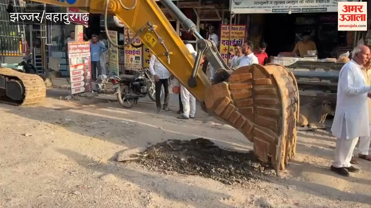 Road demolition work begins from Silani Gate to Agrasen Chowk in Jhajjar; route to remain closed for two and a half months.