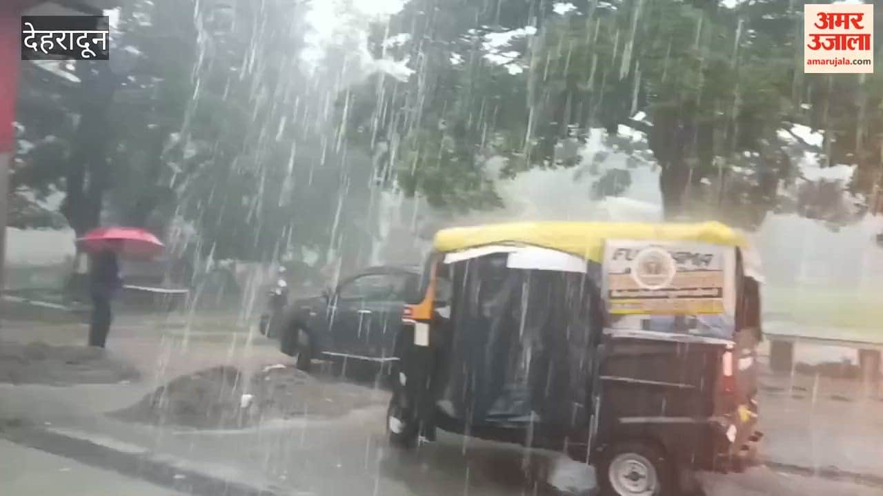 Dehradun weather changes heavy rain