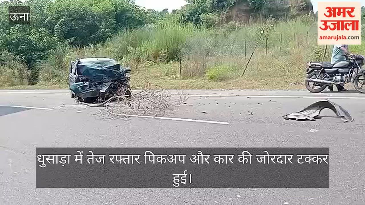 dhusara una pickup car accident driver serious pgi chandigarh