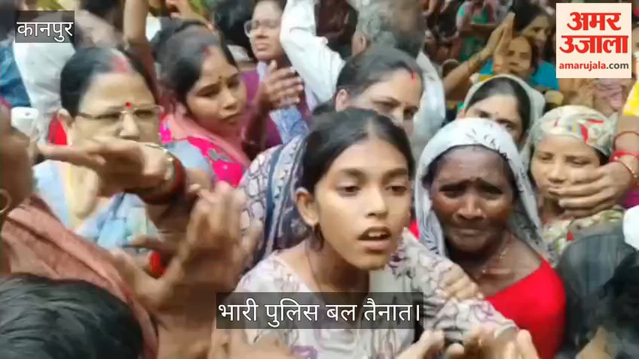 Kanpur Kin clash with police after placing body at school gate hours of talks yield no result