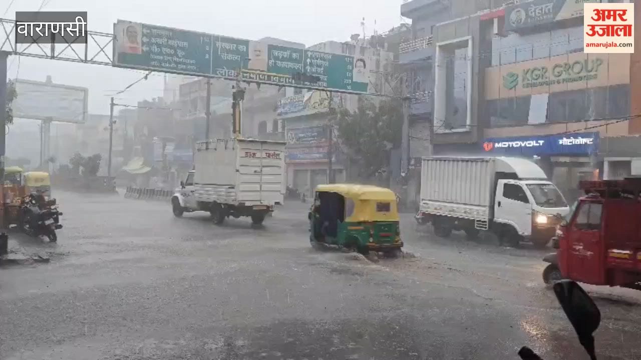 Heavy rain accompanied by strong winds in Varanasi waterlogging in several areas