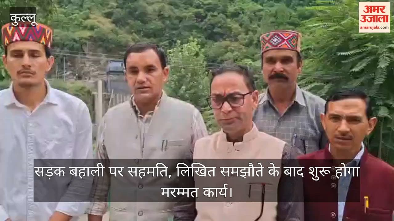 Kullu: Consensus reached on road restoration; repair work to begin after written agreement.