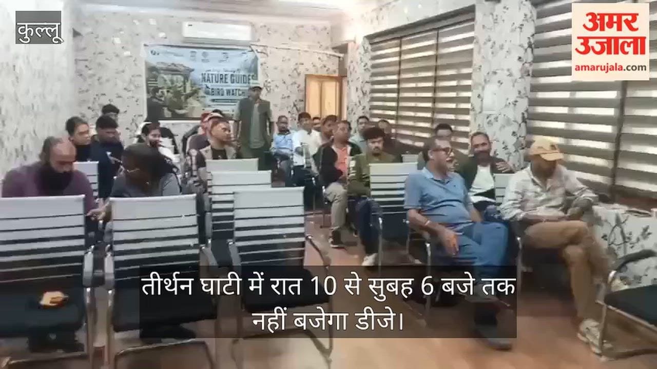 Banjar: No DJ music in Tirthan Valley between 10 PM and 6 AM.